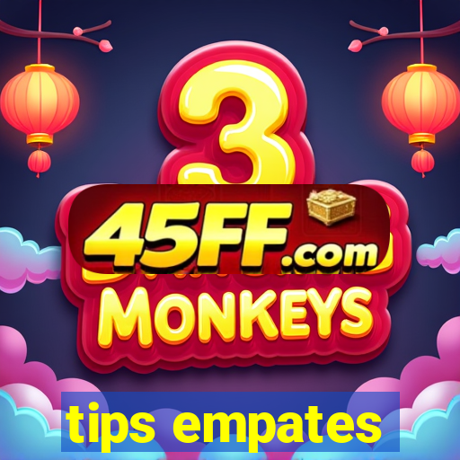 tips empates